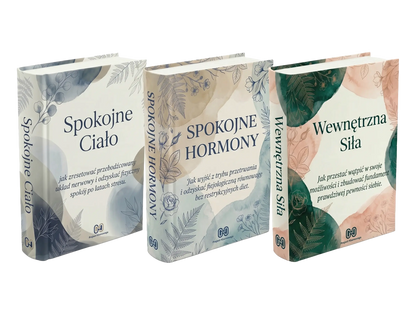 Pakiet Spokoju - "Spokojne Ciało" + "Spokojne Hormony" + "Wewnętrzna Siła"