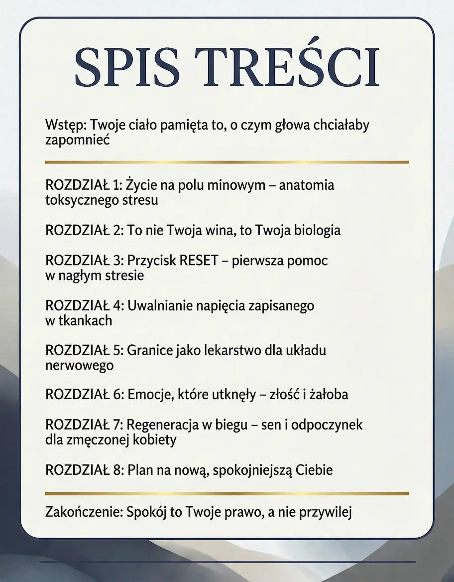 SPOKOJNE CIAŁO - jak zresetować przebodźcowany układ nerwowy i odzyskać fizyczny spokój po latach stresu.